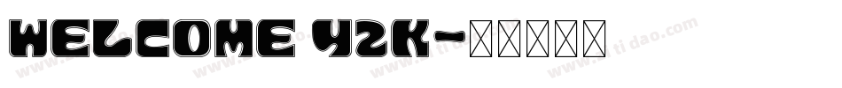 Welcome Y2K字体转换